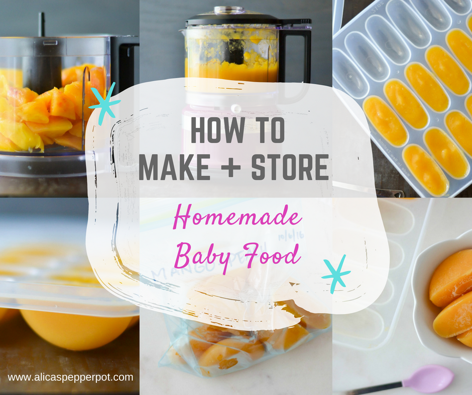 How To Make And Store Homemade Baby Food Alica S Pepperpot